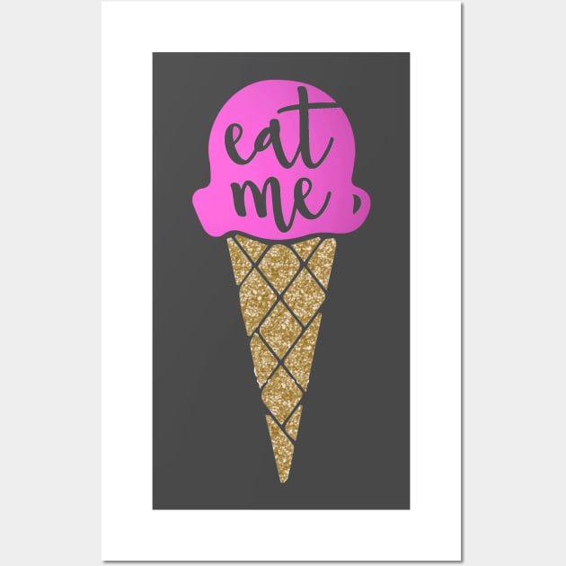 Eat me, Funny ice cream print Wall Art by FuseTheory1